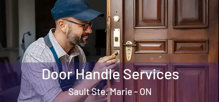 Door Handle Services Sault Ste. Marie - ON