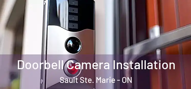  Doorbell Camera Installation Sault Ste. Marie - ON