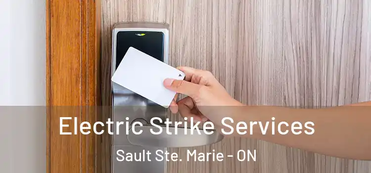 Electric Strike Services Sault Ste. Marie - ON