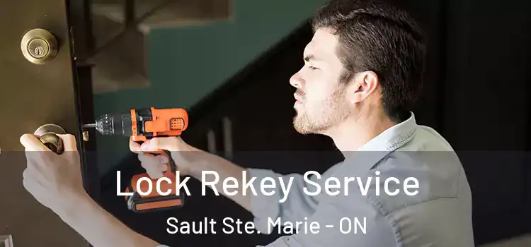  Lock Rekey Service Sault Ste. Marie - ON